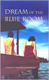 Dream of the Blue Room: A Novel