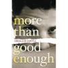 More Than Good Enough